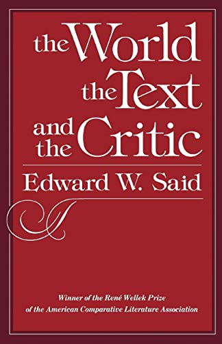 The World, the Text, and the Critic von Harvard University Press